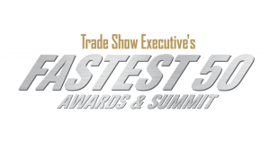 Trade Show Executives Fastest 50 Awards